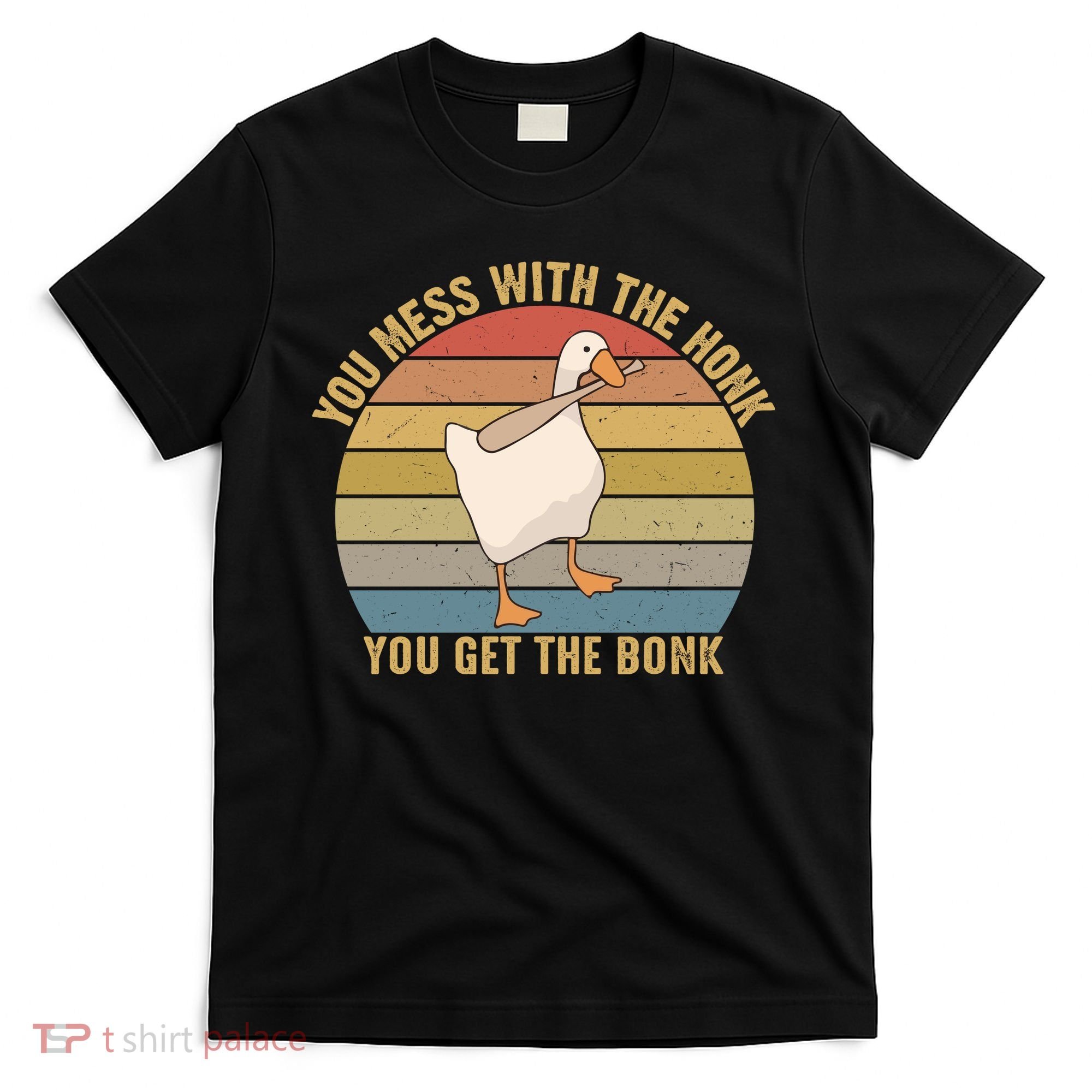 You Mess With The Honk You Get The Bonk Funny Retro Vintage Goose T-Shirt