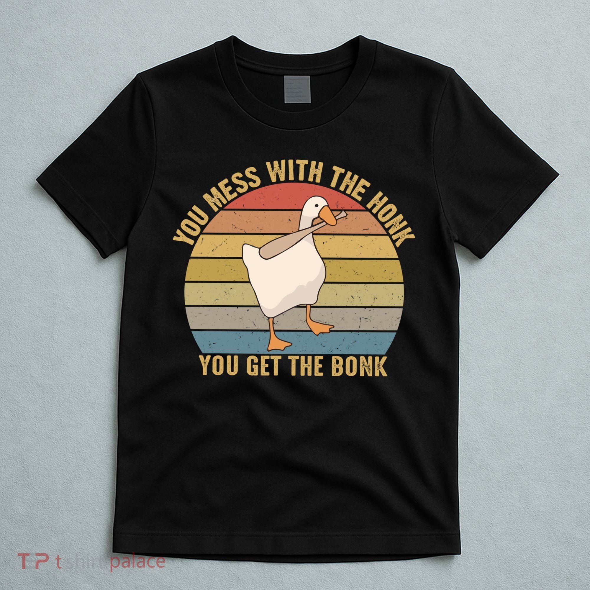 You Mess With The Honk You Get The Bonk Funny Retro Vintage Goose T-Shirt