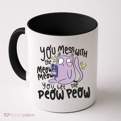 You Mess With The Meow Funny Cat Coffee Mug