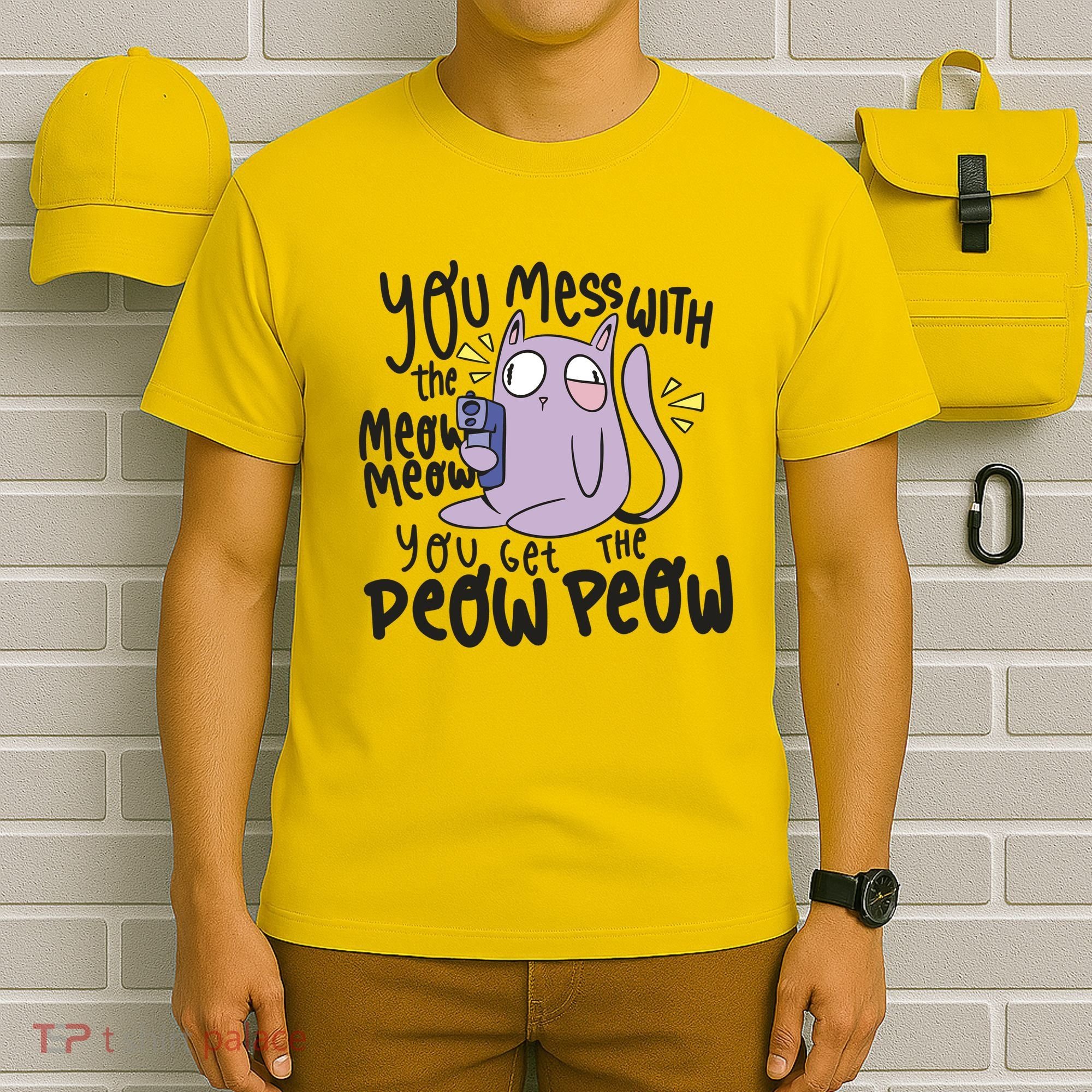 You Mess With The Meow Funny Cat T-Shirt