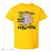 You Mess With The Meow Funny Cat Toddler T-Shirt thumb 0