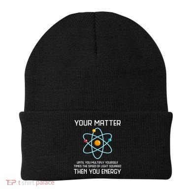 Your Matter You Energy Tee Funny Physicist Physics Lover Cute Gift Beanie