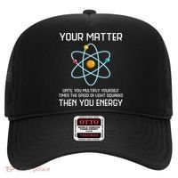 Your Matter You Energy Tee Funny Physicist Physics Lover Cute Gift Hat thumb 0