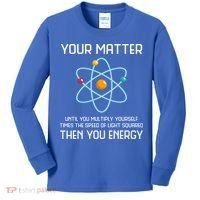 Your Matter You Energy Tee Funny Physicist Physics Lover Cute Gift Kids Long Sleeve Shirt thumb 0