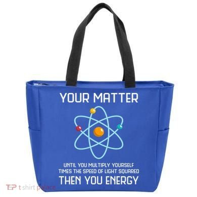 Your Matter You Energy Tee Funny Physicist Physics Lover Cute Gift Tote Bag