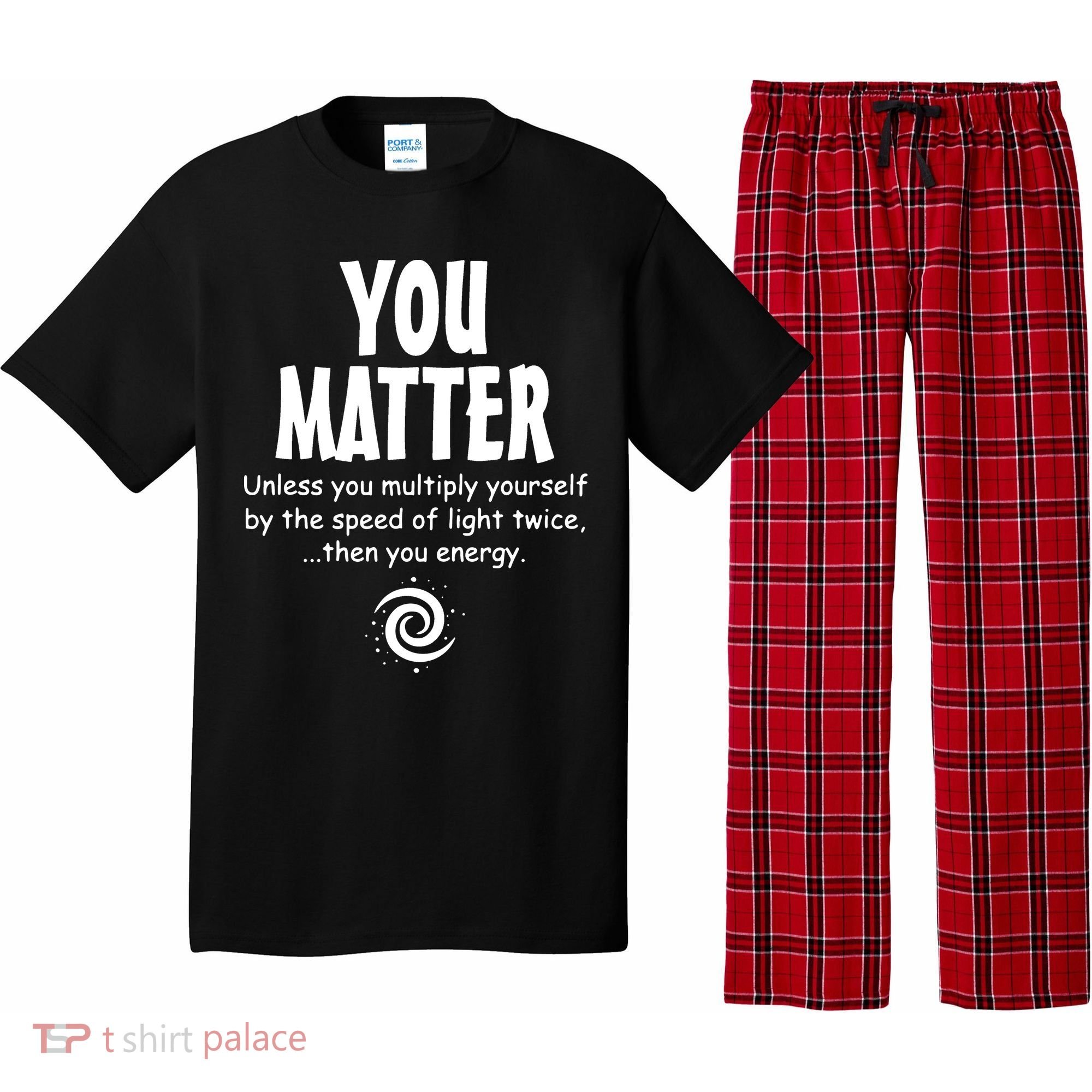 You Matter You Energy Funny Science Pajama Set