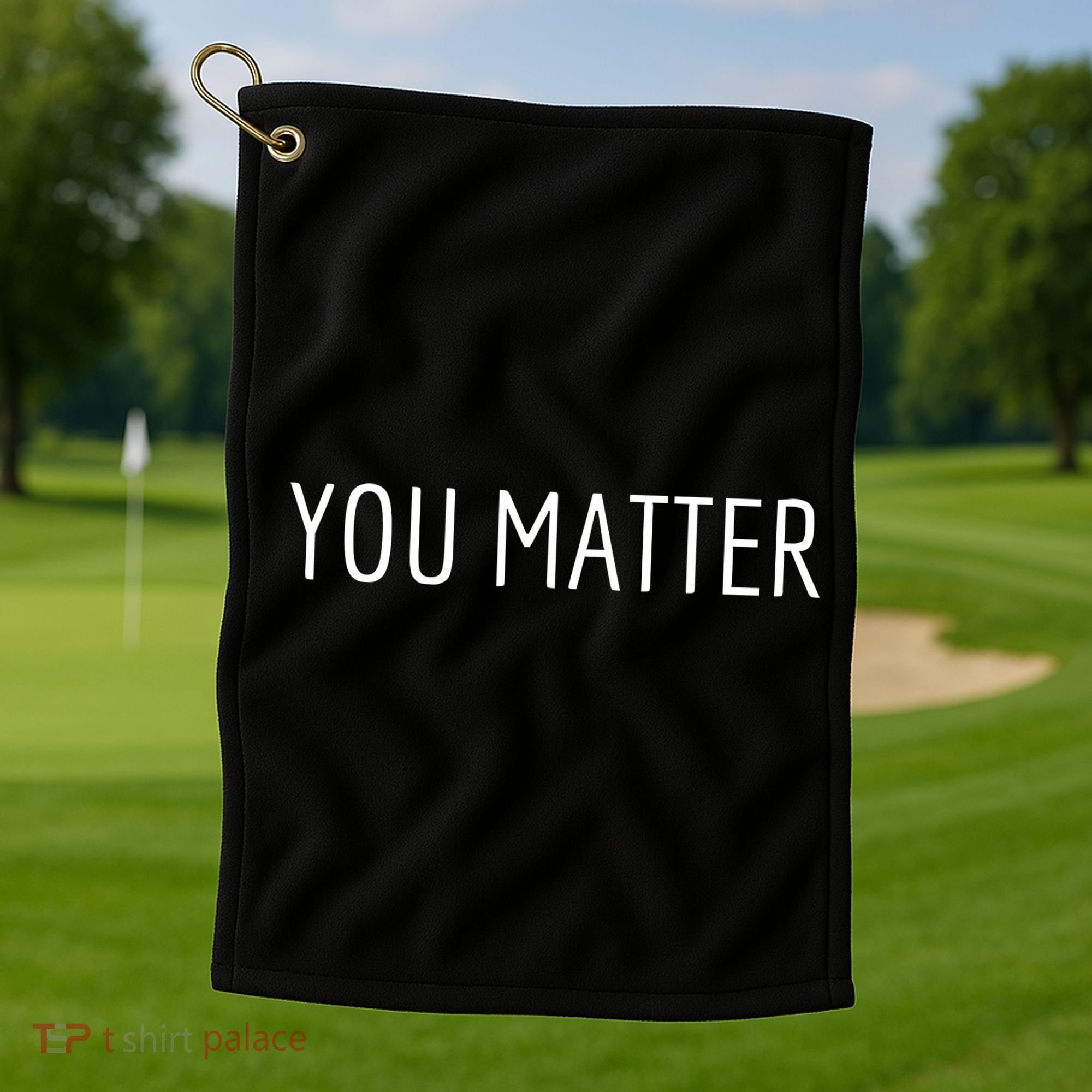 You Matter Golf Towel