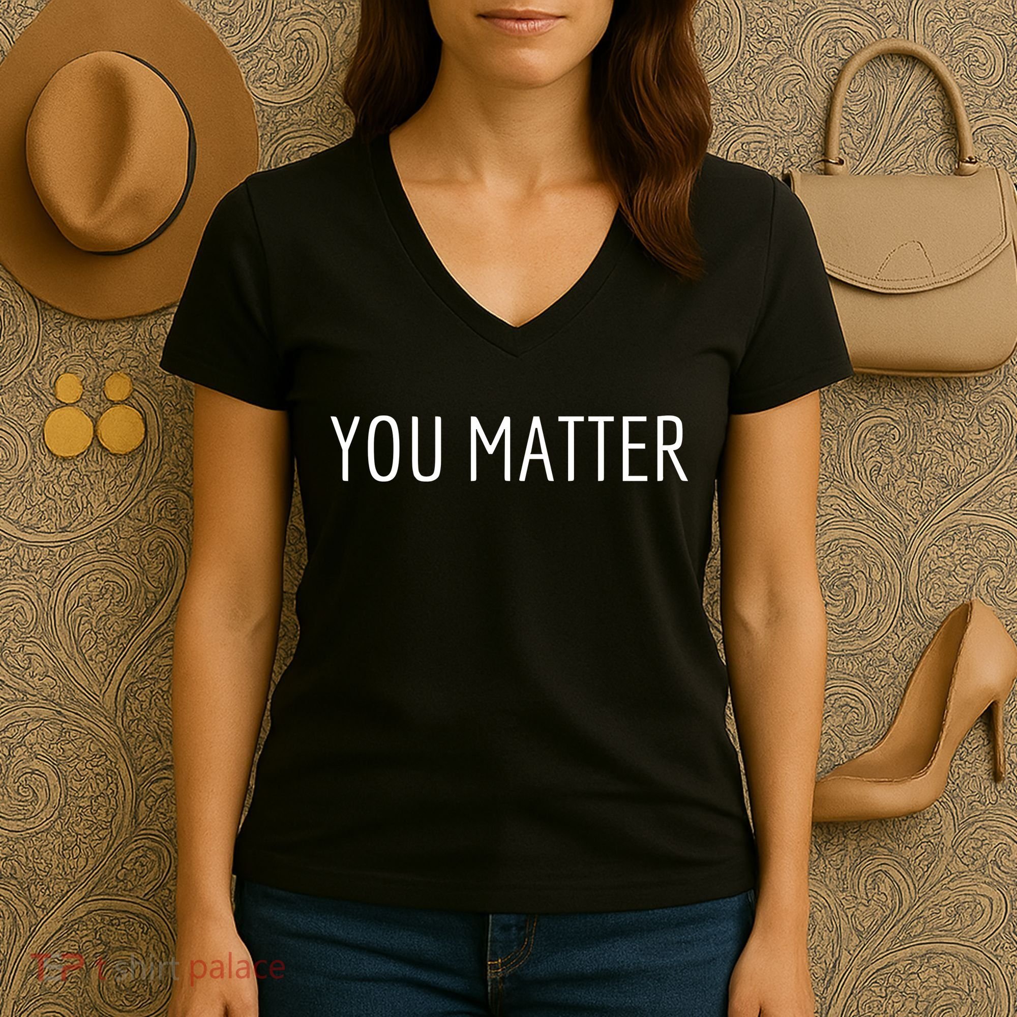 You Matter Women's V-Neck T-Shirt