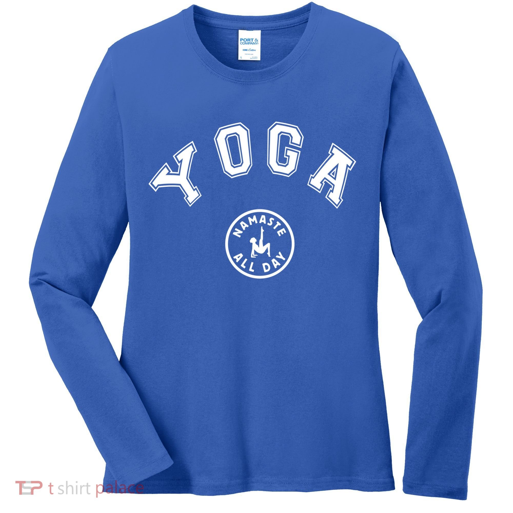 Yoga Namaste All Day Teacher Savasana Namaste Class Workout Gift Women's Long Sleeve Shirt
