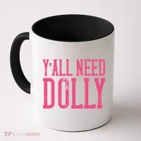 Y'all Need Dolly Coffee Mug thumb 0