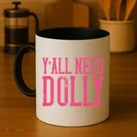 Y'all Need Dolly Coffee Mug thumb 4