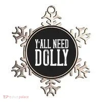 Y'all Need Dolly Ornament thumb 0