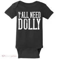 Y'all Need Dolly Baby Bodysuit thumb 0