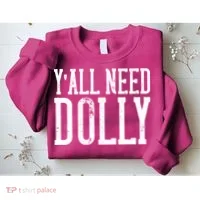 Y'all Need Dolly Sweatshirt thumb 2