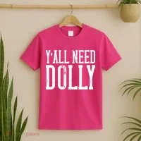 Y'all Need Dolly T-Shirt thumb 2