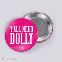 Y'all Need Dolly Button thumb 0