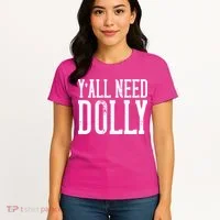 Y'all Need Dolly Women's T-Shirt thumb 4