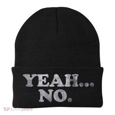 Yeah... No Distressed Beanie