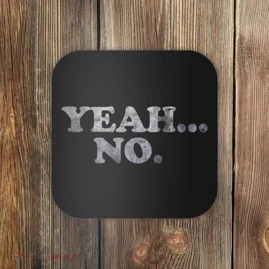 Yeah... No Distressed Coaster