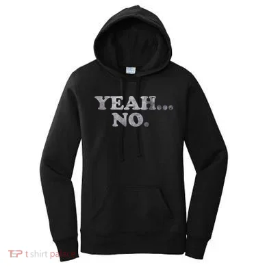 Yeah... No Distressed Women's Hoodie