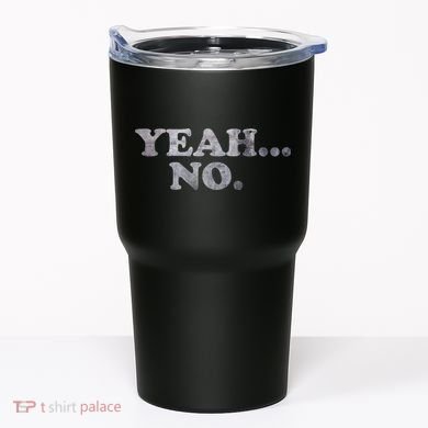 Yeah... No Distressed Tumbler