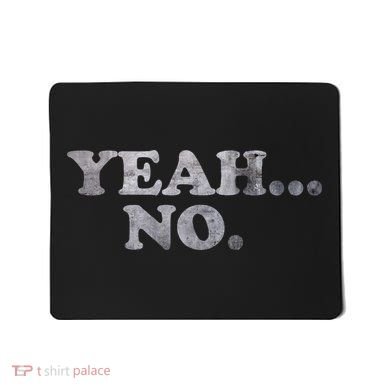 Yeah... No Distressed Mousepad