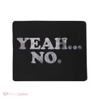 Yeah... No Distressed Mousepad thumb 0