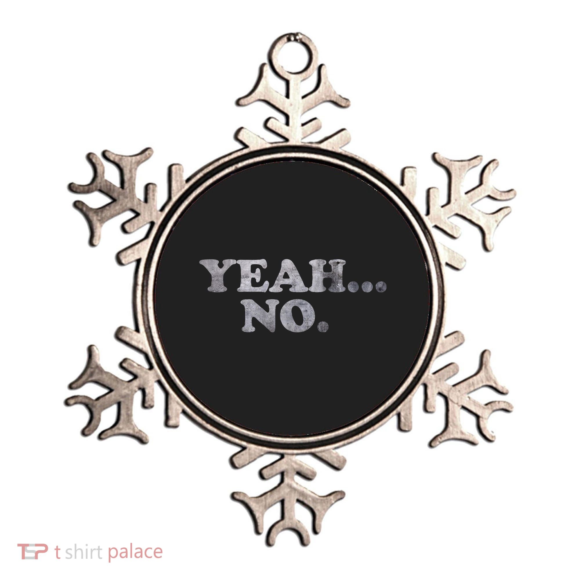 Yeah... No Distressed Ornament