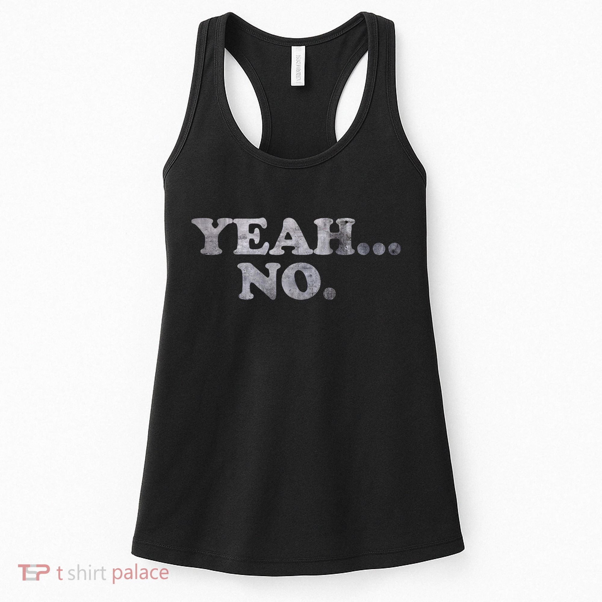 Yeah... No Distressed Women's Tank Top