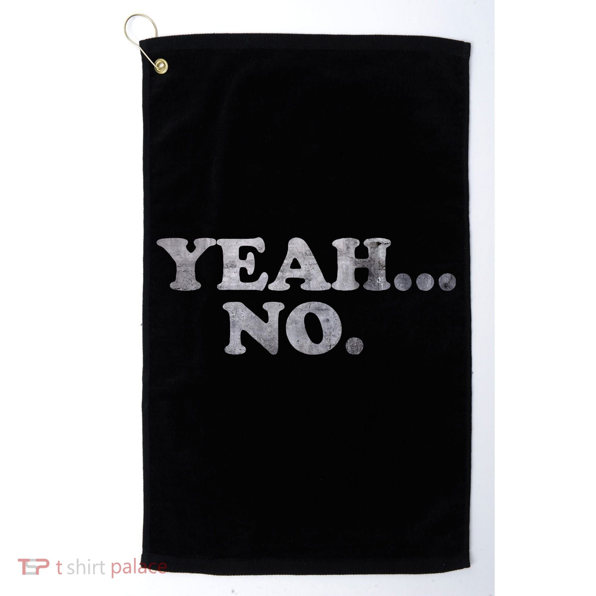 Yeah... No Distressed Golf Towel