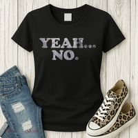 Yeah... No Distressed Women's T-Shirt thumb 3