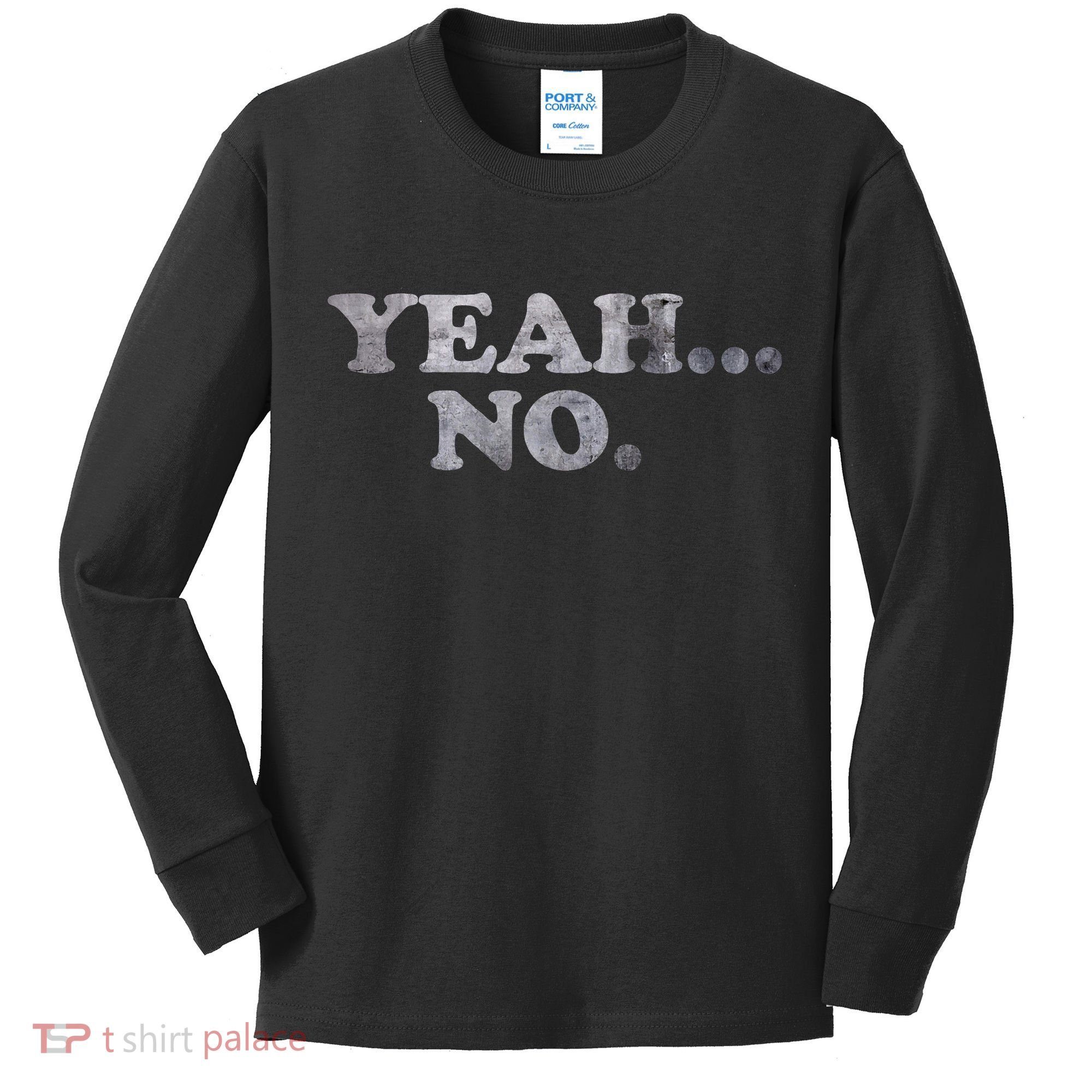 Yeah... No Distressed Kids Long Sleeve Shirt