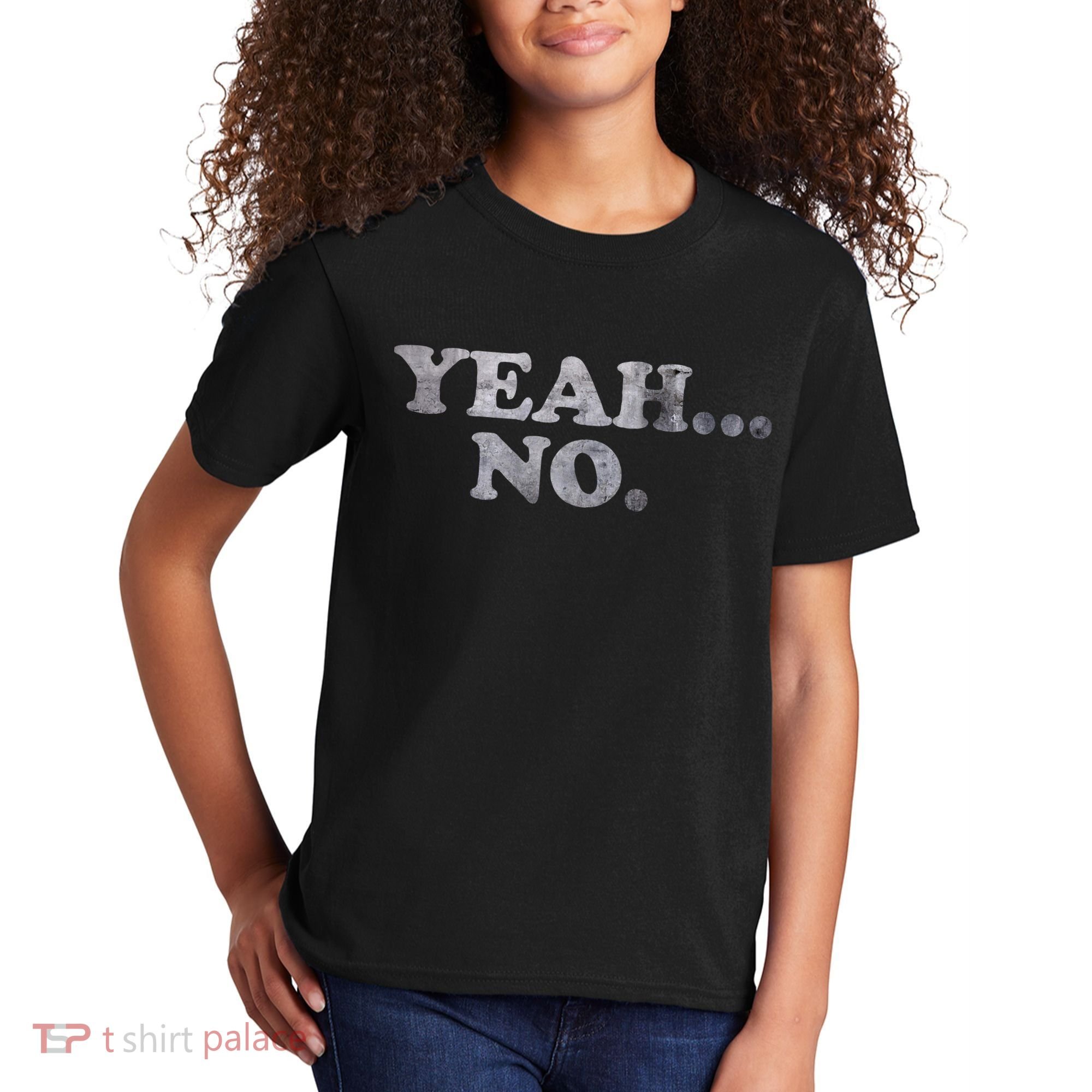 Yeah... No Distressed Kids T-Shirt