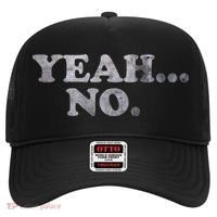 Yeah... No Distressed Funny Saying Yeah... No Hat thumb 0