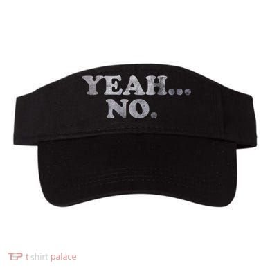 Yeah... No Distressed Funny Saying Yeah... No Visor