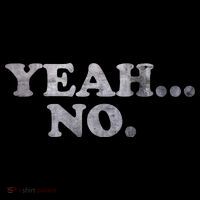 Yeah... No Distressed Funny Saying Yeah... No Women's T-Shirt thumb 6
