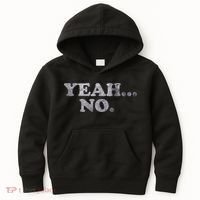 Yeah... No Distressed Funny Saying Yeah... No Kids Hoodie thumb 0