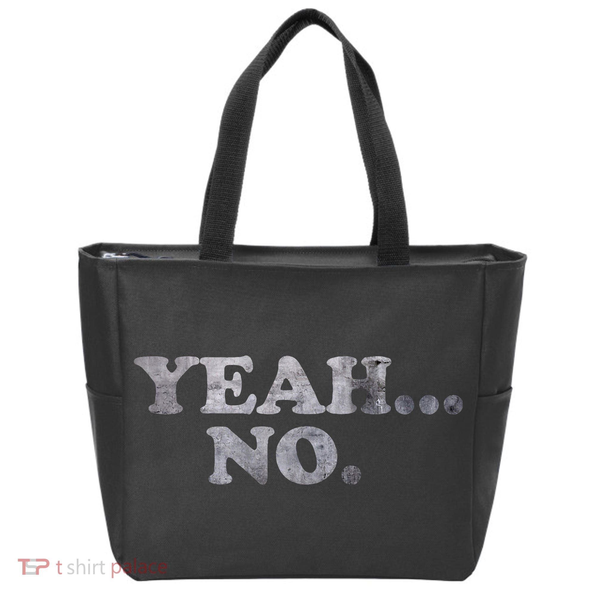 Yeah... No Distressed Funny Saying Yeah... No Tote Bag
