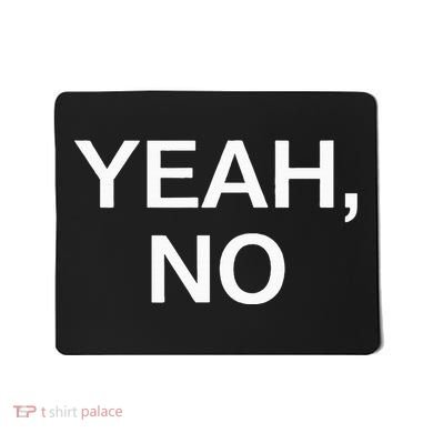 Yeah No Funny Jokes Sarcastic Family Mousepad