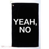 Yeah No Funny Jokes Sarcastic Family Golf Towel thumb 0