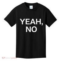 Yeah No Funny Jokes Sarcastic Family Kids T-Shirt thumb 0