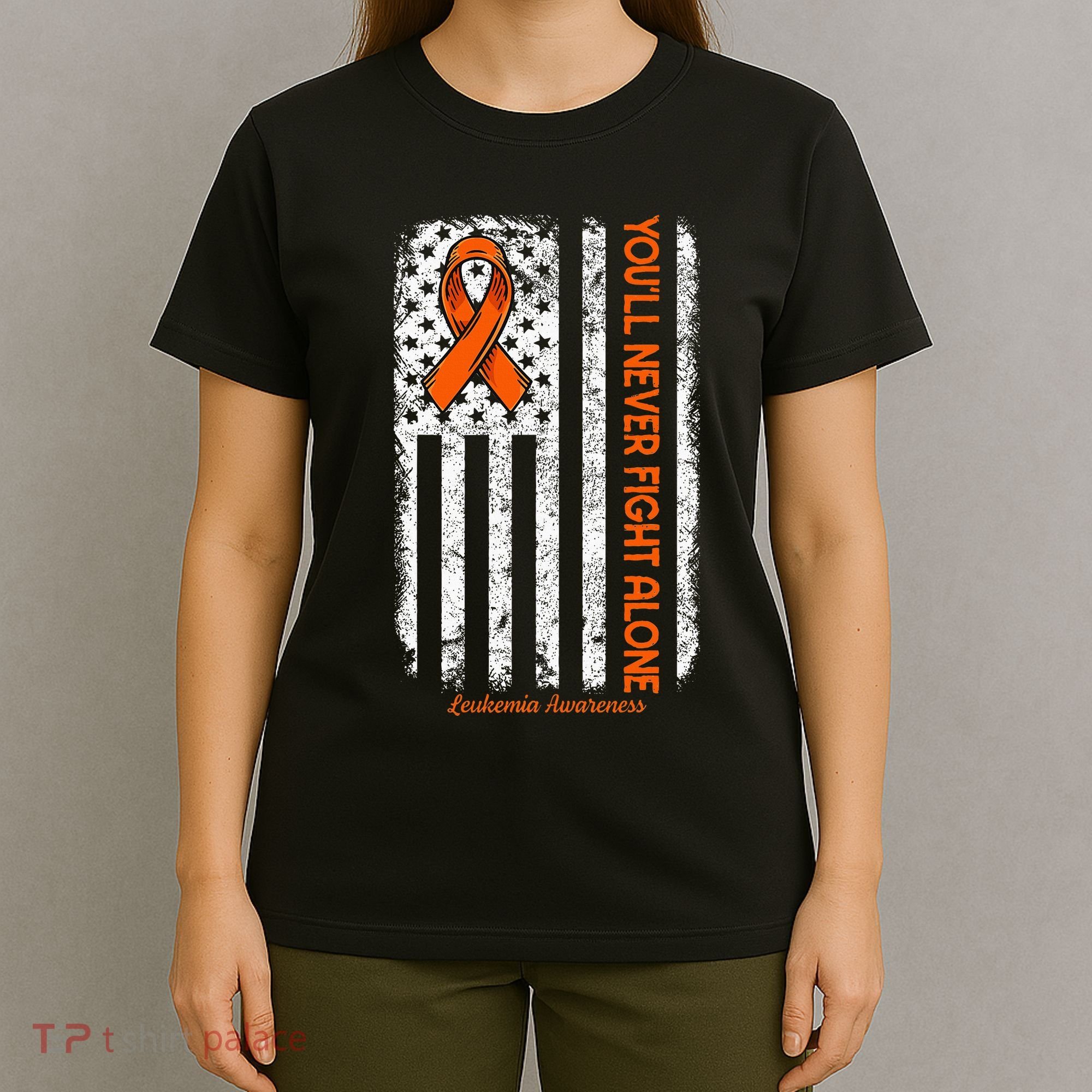 YouLl Never Fight Alone Blood Cancer Leukemia Awareness T-Shirt