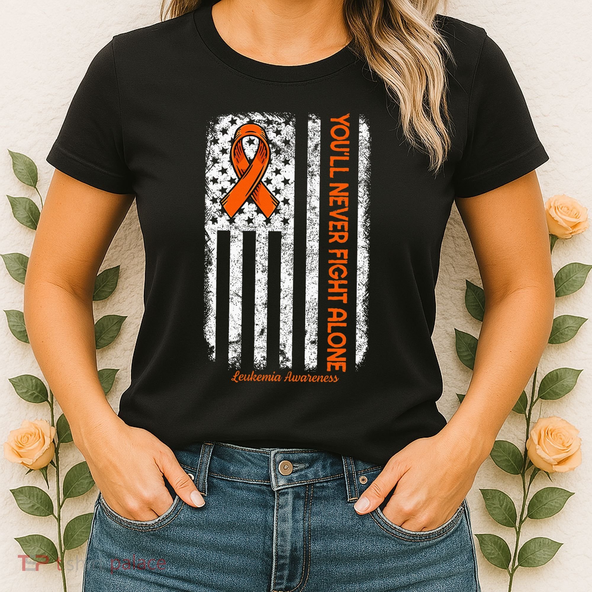 YouLl Never Fight Alone Blood Cancer Leukemia Awareness Women's T-Shirt