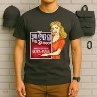 You Never Go Full Brandon Brought To You Buy Ultra Maga T-Shirt thumb 6
