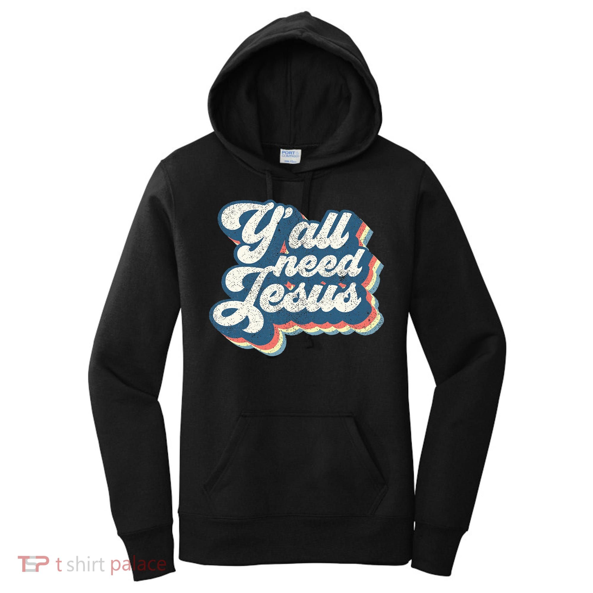 Yall Need Jesus Christian Retro 70s Christ Bible Women's Hoodie