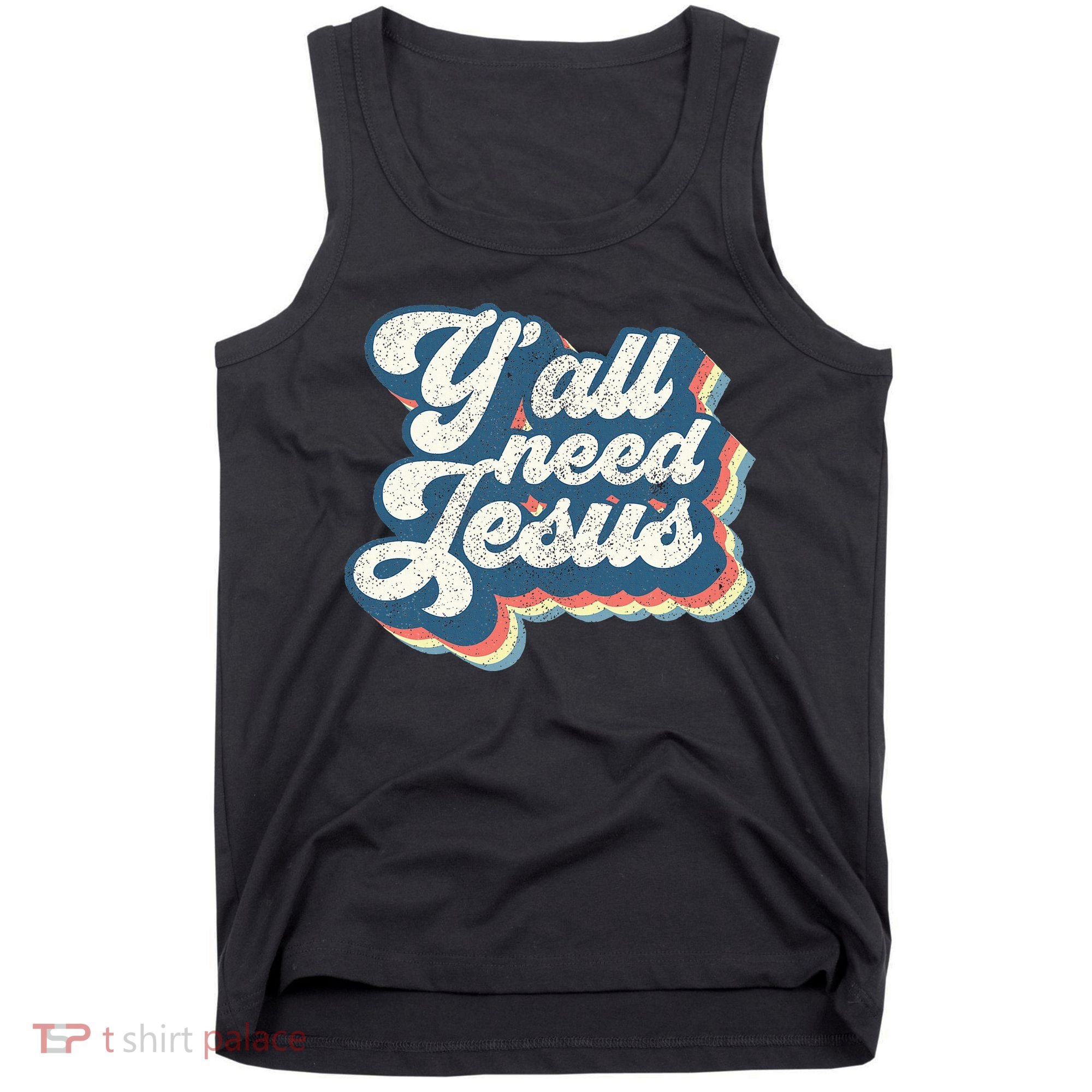 Yall Need Jesus Christian Retro 70s Christ Bible Tank Top