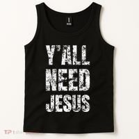 YAll Need Jesus Christian Faith S Saved S Tank Top thumb 2