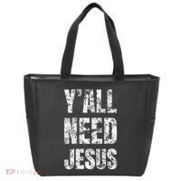YAll Need Jesus Christian Faith S Saved S Tote Bag thumb 0