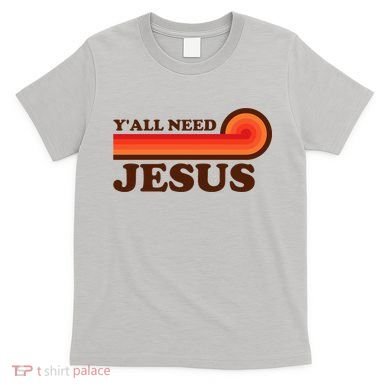 Yall Need Jesus Retro T-Shirt