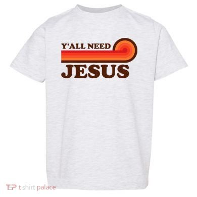 Yall Need Jesus Retro Toddler T-Shirt